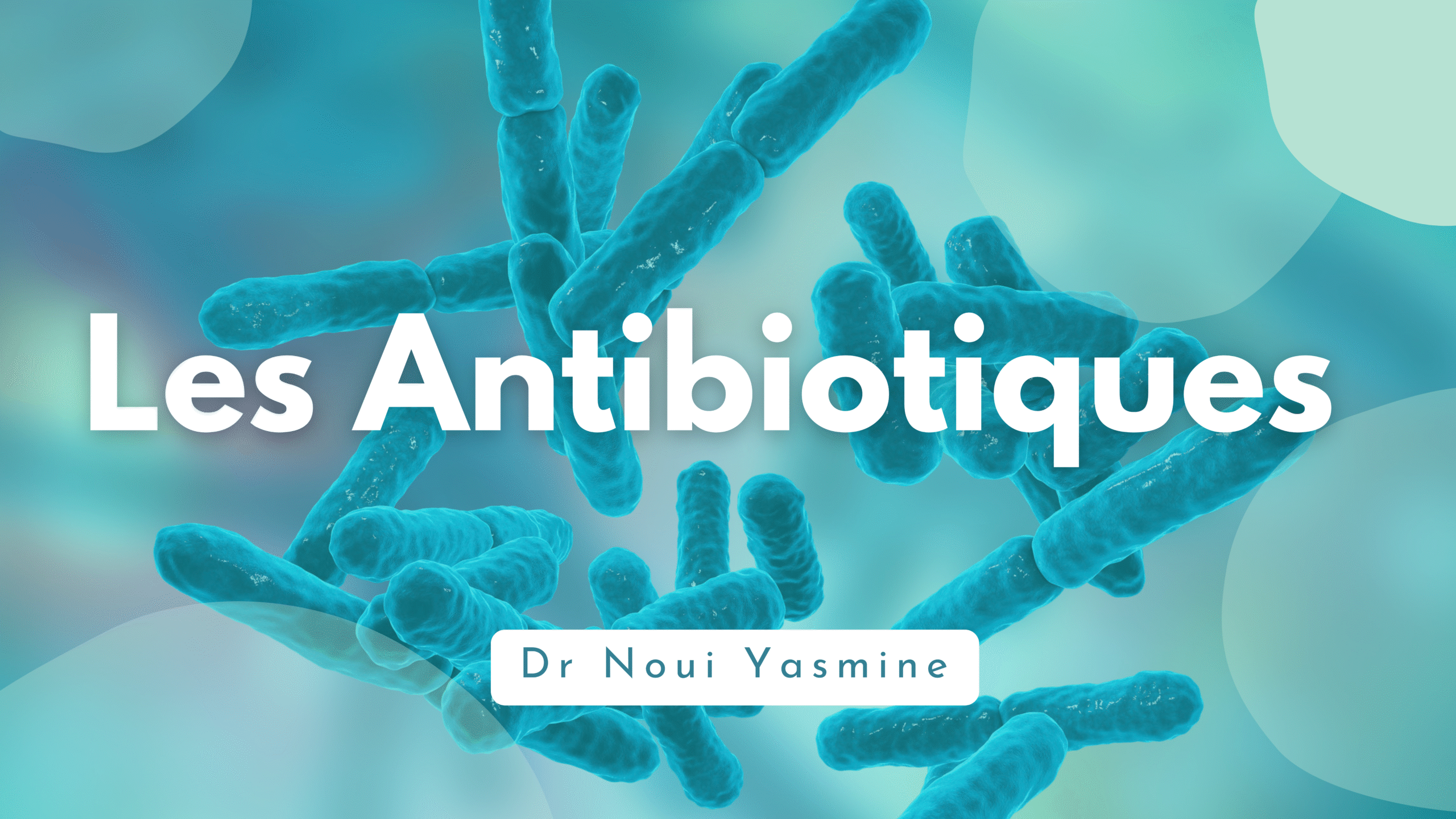 Les Antibiotiques